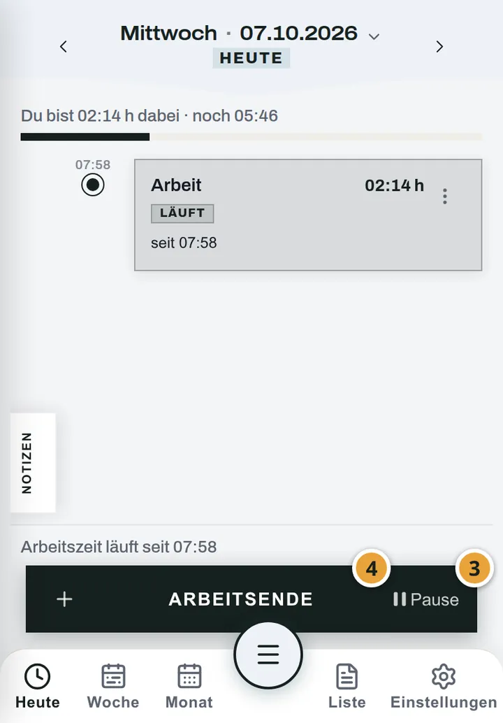Ansicht Heute in MyTid mit laufender Arbeitszeit seit 7.58 Uhr: der Eintrag Arbeit trägt den Hinweis läuft, unten stehen die Schaltflächen Arbeitsende (Markierung 4) und Pause (Markierung 3).