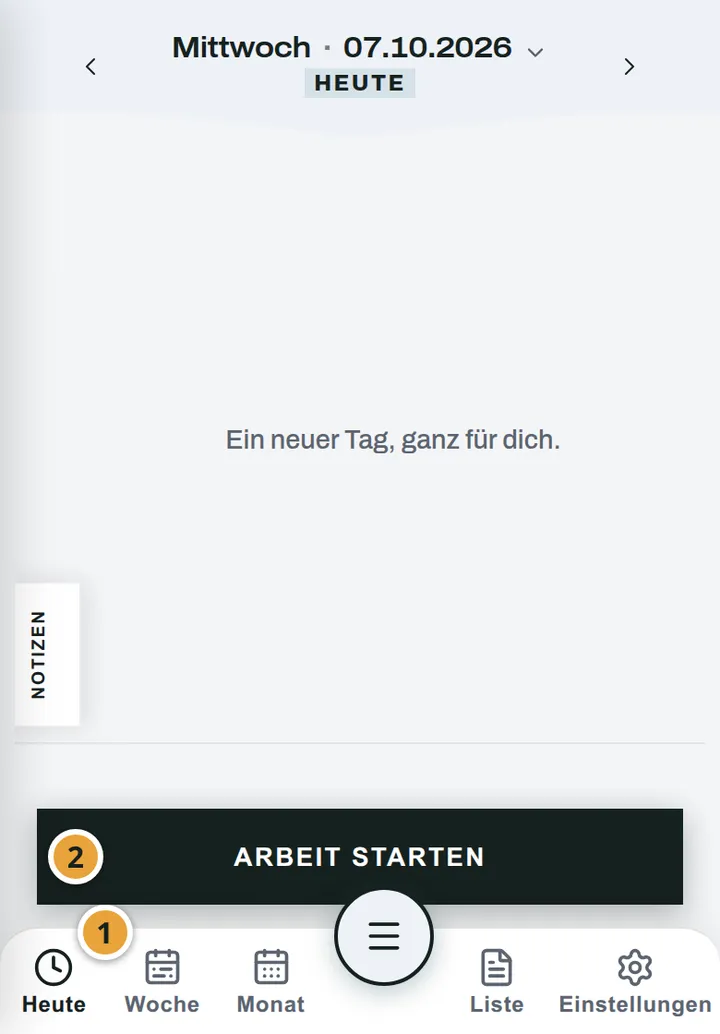 Ansicht Heute in MyTid am Handy vor Arbeitsbeginn: unten in der Navigation der Punkt Heute (Markierung 1) und darüber die große Schaltfläche Arbeit starten (Markierung 2).